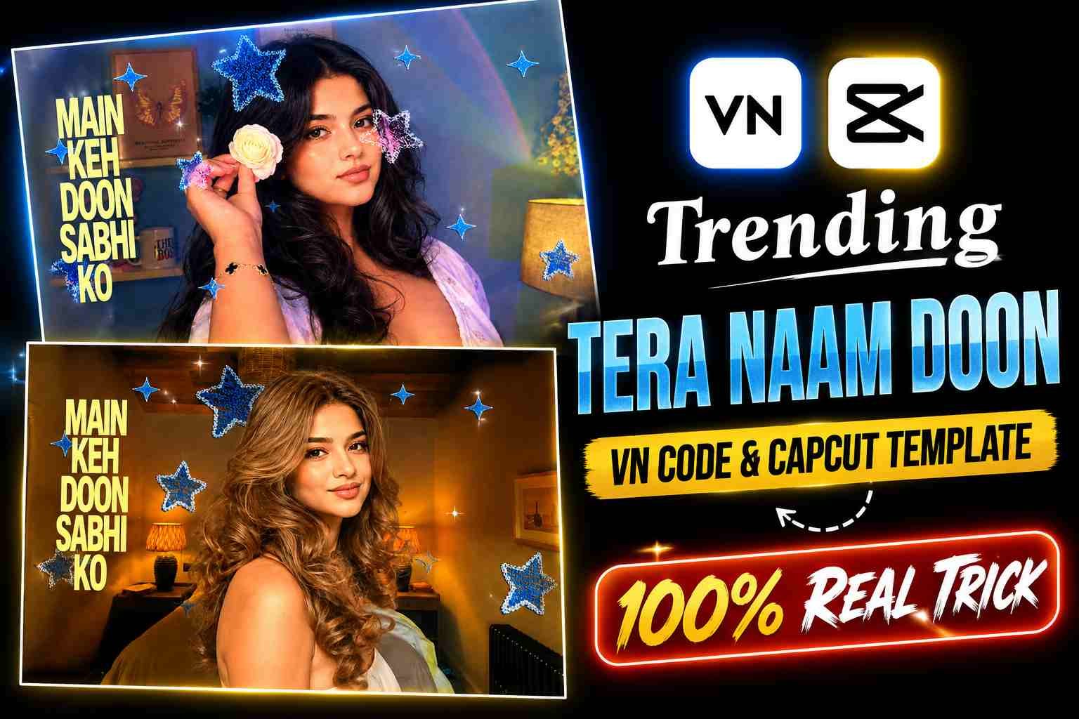 Tera Naam Doon Vn Code & CapCut Template (100% Working)