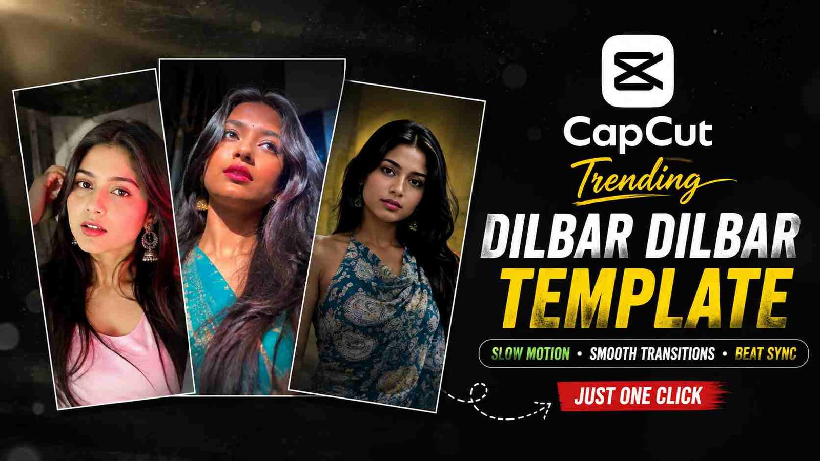 How to Use Dilbar Dilbar CapCut Template 2026 (Step-by-Step)